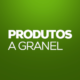 PRODUTOS A GRANEL